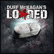 Duff McKagan's Loaded : Sick